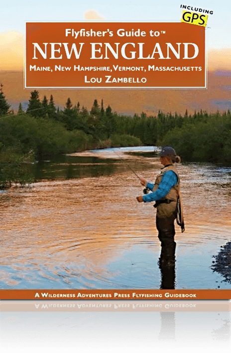 Flyfisher's Guide to New England – Wild River Press