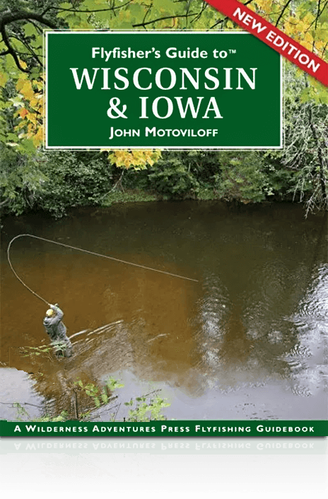 Flyfisher's Guide to Wisconsin & Iowa – Wild River Press